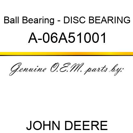 Ball Bearing - DISC BEARING A-06A51001