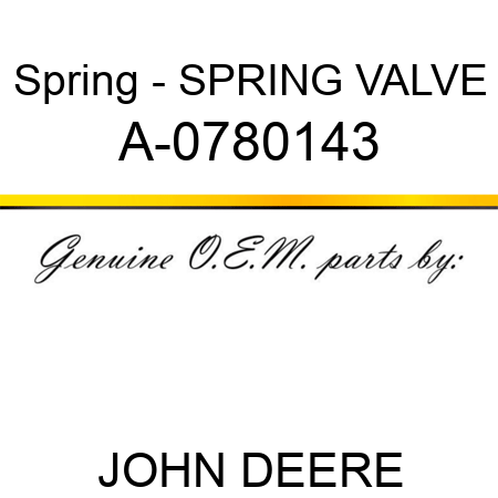 Spring - SPRING, VALVE A-0780143