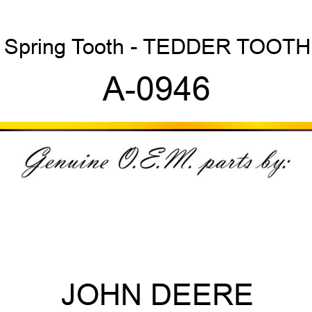 Spring Tooth - TEDDER TOOTH A-0946