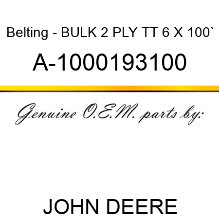 Belting - BULK, 2 PLY, TT, 6 X 100` A-1000193100