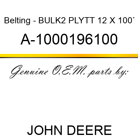 Belting - BULK,2 PLY,TT, 12 X 100` A-1000196100