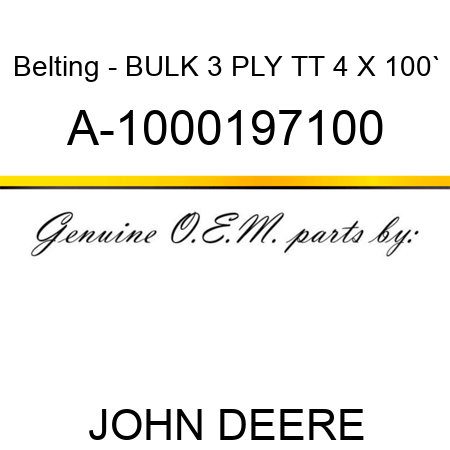 Belting - BULK, 3 PLY, TT, 4 X 100` A-1000197100