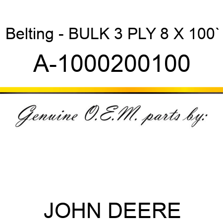 Belting - BULK, 3 PLY, 8 X 100` A-1000200100