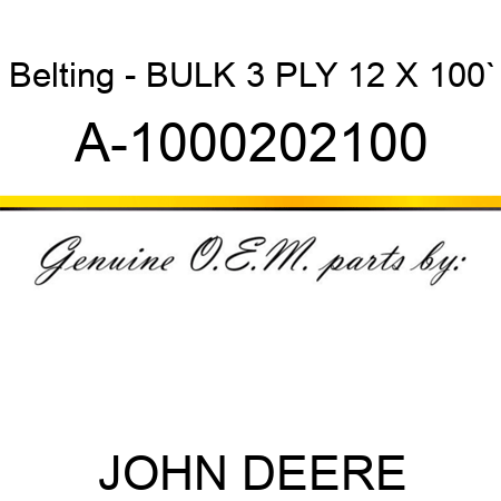 Belting - BULK, 3 PLY, 12 X 100` A-1000202100