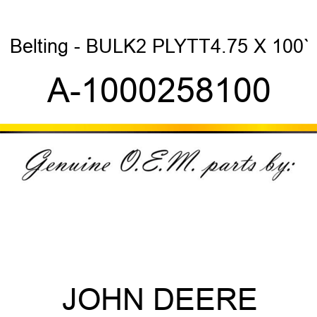 Belting - BULK,2 PLY,TT,4.75 X 100` A-1000258100