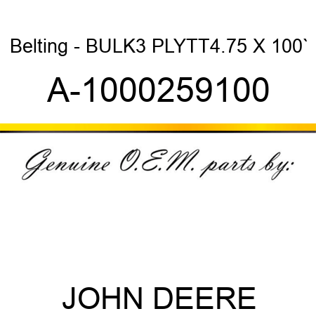 Belting - BULK,3 PLY,TT,4.75 X 100` A-1000259100