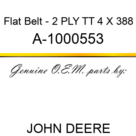 Flat Belt - 2 PLY, TT, 4 X 388 A-1000553