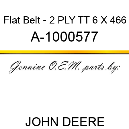 Flat Belt - 2 PLY, TT, 6 X 466 A-1000577