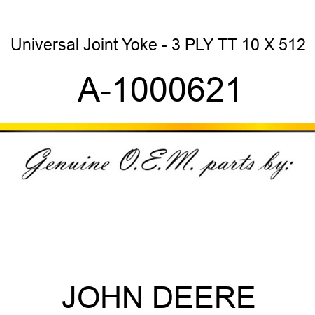 Universal Joint Yoke - 3 PLY, TT, 10 X 512 A-1000621