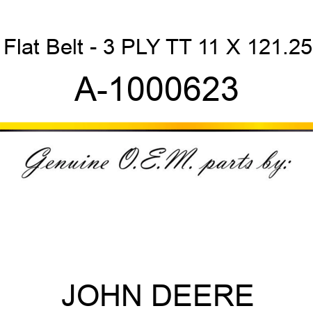 Flat Belt - 3 PLY, TT, 11 X 121.25 A-1000623