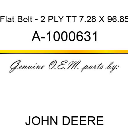 Flat Belt - 2 PLY, TT, 7.28 X 96.85 A-1000631