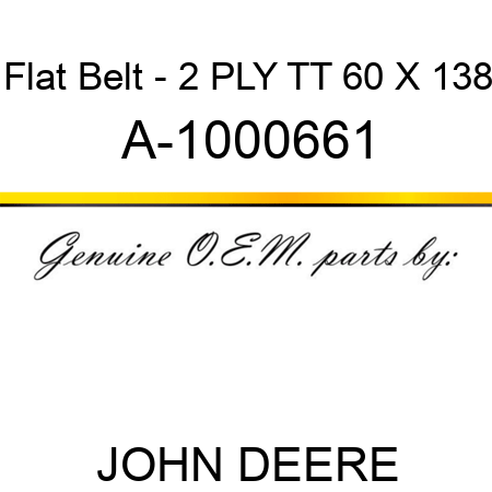 Flat Belt - 2 PLY, TT, 60 X 138 A-1000661