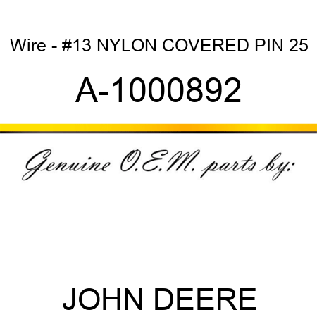Wire - #13 NYLON COVERED PIN, 25 A-1000892