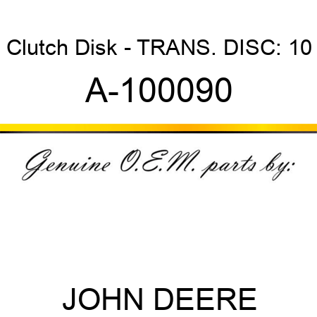 Clutch Disk - TRANS. DISC: 10 A-100090