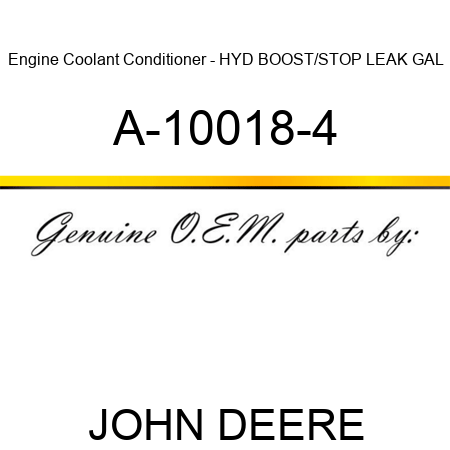 Engine Coolant Conditioner - HYD BOOST/STOP LEAK, GAL A-10018-4