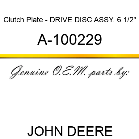 Clutch Plate - DRIVE DISC ASSY., 6 1/2