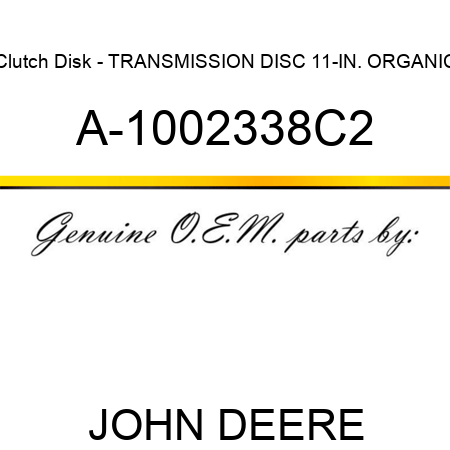 Clutch Disk - TRANSMISSION DISC, 11-IN., ORGANIC A-1002338C2