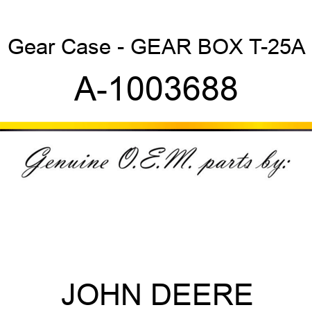 Gear Case - GEAR BOX, T-25A A-1003688