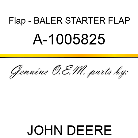 Flap - BALER STARTER FLAP A-1005825