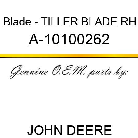 Blade - TILLER BLADE, RH A-10100262