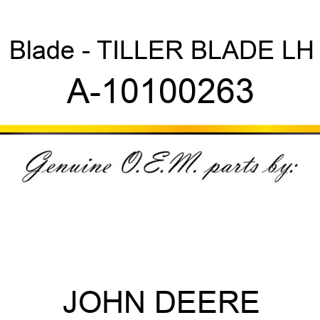 Blade - TILLER BLADE, LH A-10100263