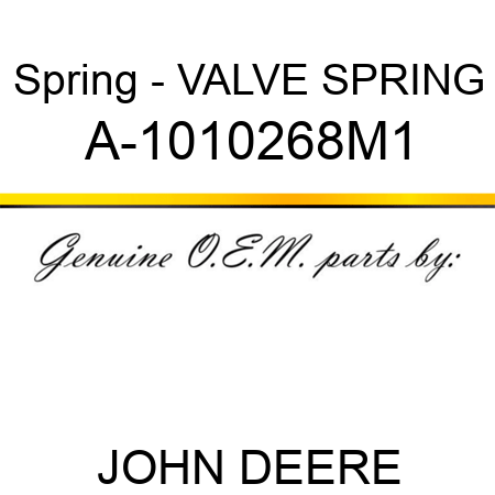 Spring - VALVE SPRING A-1010268M1