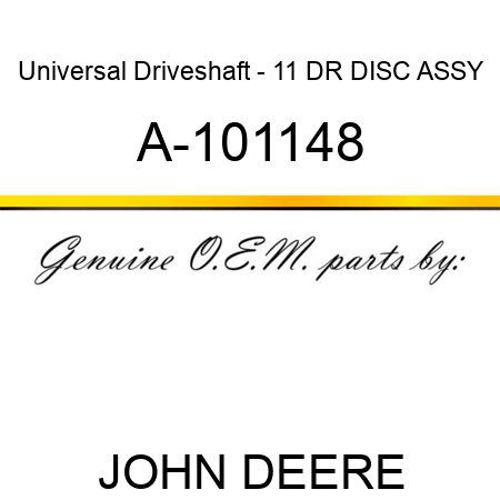 Universal Driveshaft - 11 DR DISC ASSY A-101148