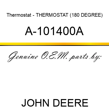 Thermostat - THERMOSTAT (180 DEGREE) A-101400A