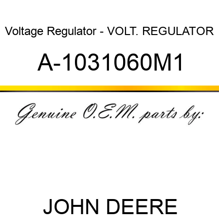 Voltage Regulator - VOLT. REGULATOR A-1031060M1