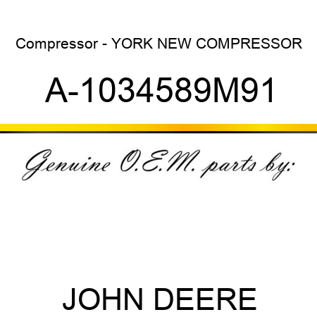 Compressor - YORK NEW COMPRESSOR A-1034589M91