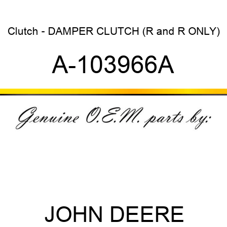 Clutch - DAMPER, CLUTCH (R&R ONLY) A-103966A