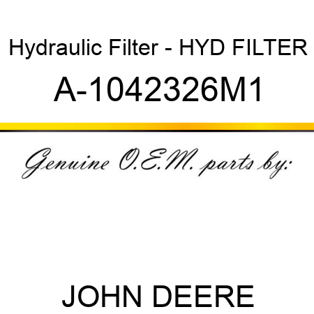 Hydraulic Filter - HYD FILTER A-1042326M1