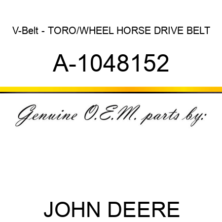 V-Belt - TORO/WHEEL HORSE DRIVE BELT A-1048152
