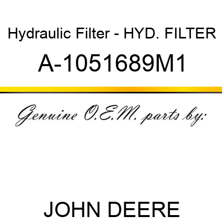 Hydraulic Filter - HYD. FILTER A-1051689M1