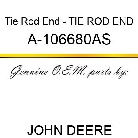 Tie Rod End - TIE ROD END A-106680AS