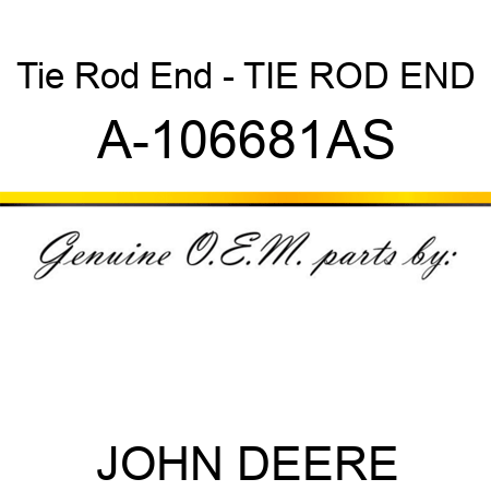 Tie Rod End - TIE ROD END A-106681AS