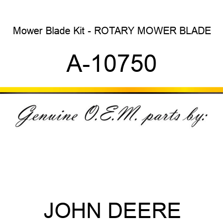 Mower Blade Kit - ROTARY MOWER BLADE A-10750