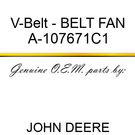 V-Belt - BELT, FAN A-107671C1