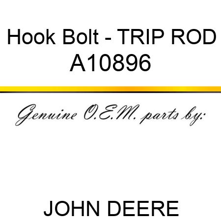 Hook Bolt - TRIP ROD A10896