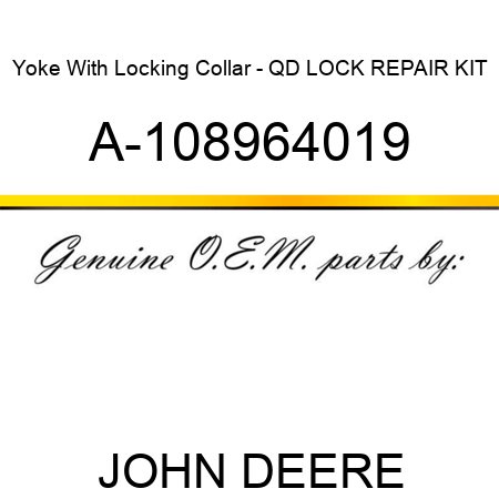 Yoke With Locking Collar - QD LOCK REPAIR KIT A-108964019