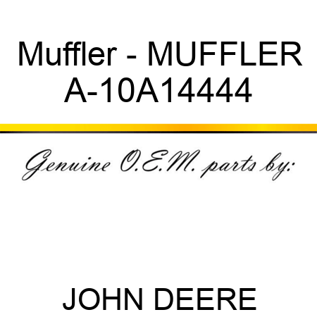 Muffler - MUFFLER A-10A14444