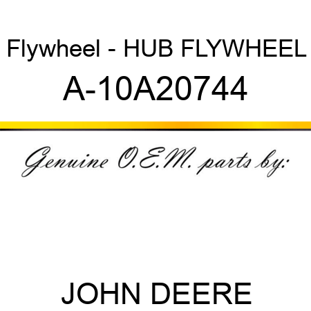 Flywheel - HUB, FLYWHEEL A-10A20744