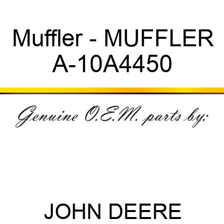 Muffler - MUFFLER A-10A4450