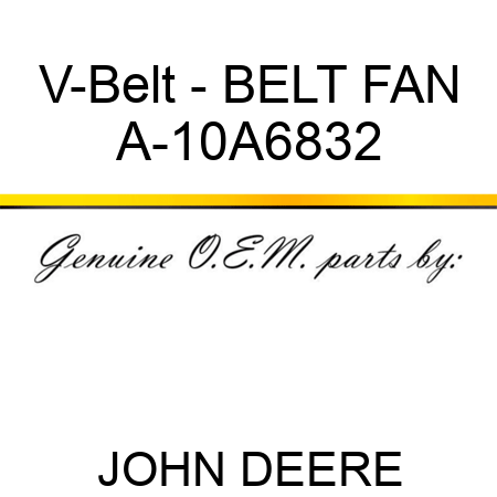 V-Belt - BELT, FAN A-10A6832