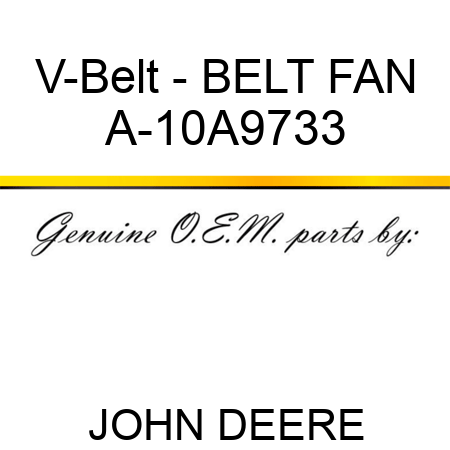 V-Belt - BELT, FAN A-10A9733