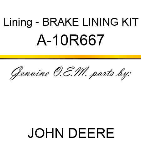 Lining - BRAKE LINING KIT A-10R667