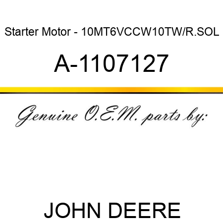 Starter Motor - 10MT,6V,CCW,10T,W/R.SOL A-1107127