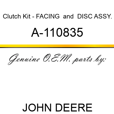 Clutch Kit - FACING & DISC ASSY. A-110835