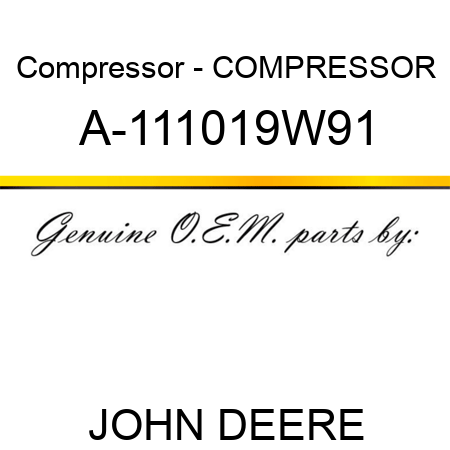 Compressor - COMPRESSOR A-111019W91