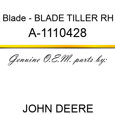 Blade - BLADE, TILLER, RH A-1110428